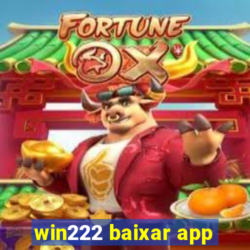 win222 baixar app